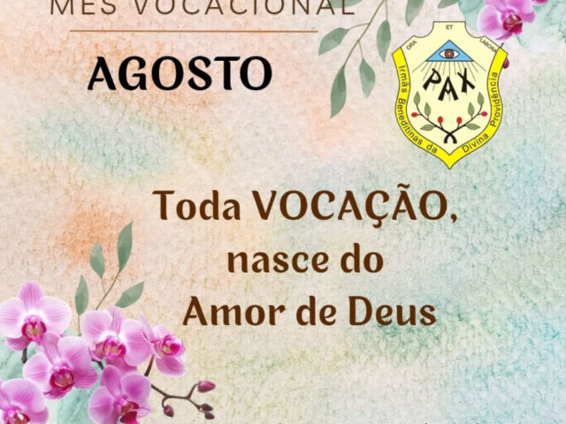Mês Vocacional: Descubra o Chamado para uma Vida de Amor e Serviço